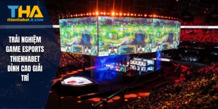 Game Esports thienhabet